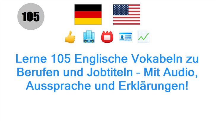 Lerne 105 Englische Vokabeln zu Berufen und Jobtiteln – Mit Audio, Aussprache und Erklärungen!